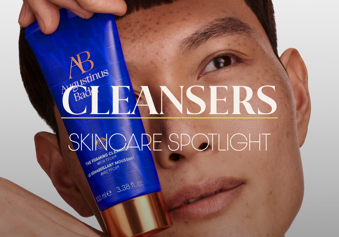 Skincare Spotlight: CLEANSERS
