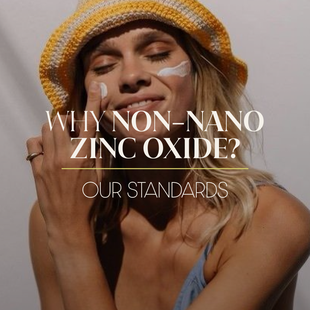 Why We Only Carry Mineral Non-Nano Zinc Oxide Sunscreens