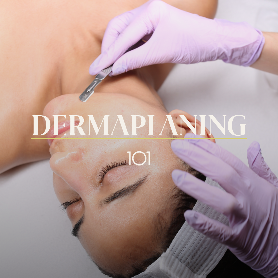 Dermaplaning 101